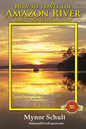 How to Travel The Amazon River: Practical Steps To Tour The Tropical Rainforest Easily & Economically