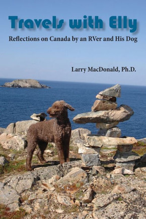 Travels With Elly : Reflections On Canada By An Rver And His Dog