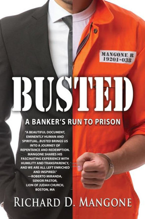 BUSTED: A BANKER?S RUN TO PRISON