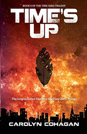 Time's Up (The Time Zero Trilogy)
