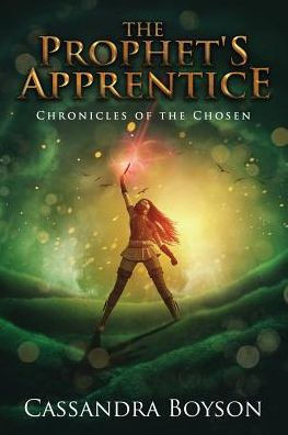 The Prophet'S Apprentice (Chronicles Of The Chosen)