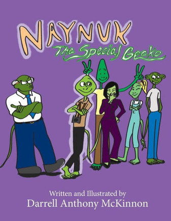 Naynuk The Special Gecko: Naynuk The Special Gecko