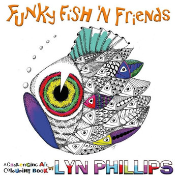 Funky Fish 'N Friends: Dream Doodles (1) (Challenging Art Colouring Books)