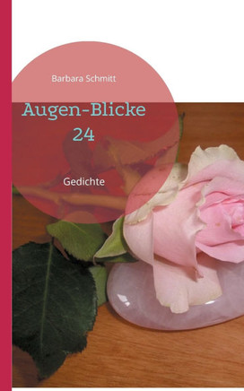 Augen-Blicke 24 : Gedichte