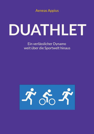 Duathlet : Ein verlässlicher Dynamo weit über die Sportwelt hinaus