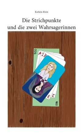 Die Strichpunkte und die zwei Wahrsagerinnen