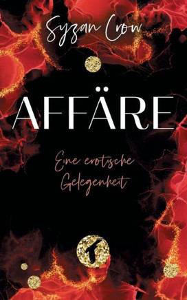 Affäre : Eine Erotische Gelegenheit