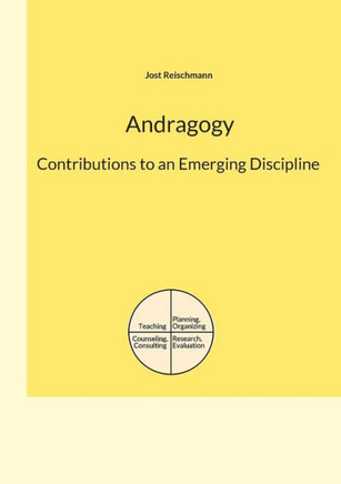 Andragogy: Contributions to an Emerging Discipline