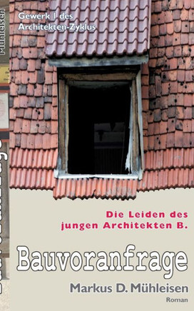 Bauvoranfrage : Die Leiden des jungen Architekten B.