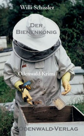 Der Bienenkönig : Odenwald-Krimi