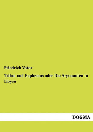 Triton und Euphemos oder Die Argonauten in Libyen