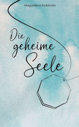 Die geheime Seele