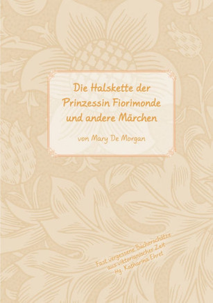 Die Halskette der Prinzessin Fiorimonde : (Im Original: The Necklace of Princess Fiorimonde)