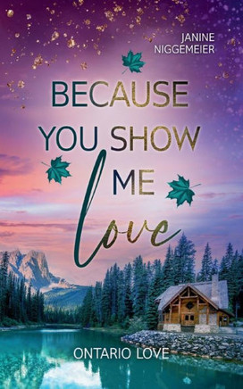 Because you show me love : Ontario Love