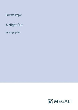 A Night Out : in large print