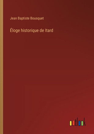 Éloge historique de Itard