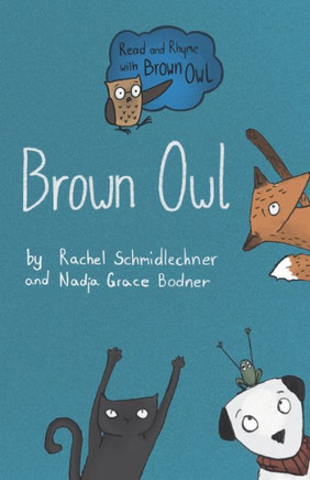 Brown Owl (Read and Rhyme with Brown Owl)