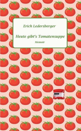 Heute gibt's Tomatensuppe