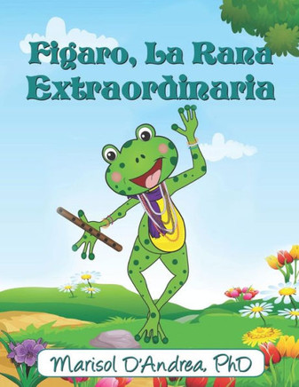Figaro, La Rana Extraordinaria (Spanish Edition)