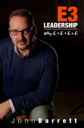 E3 Leadership: Why E+E+E=E