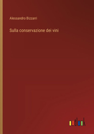 Sulla conservazione dei vini
