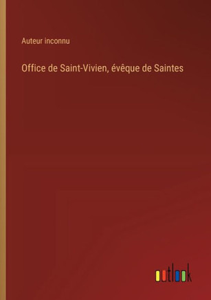 Office de Saint-Vivien, évêque de Saintes