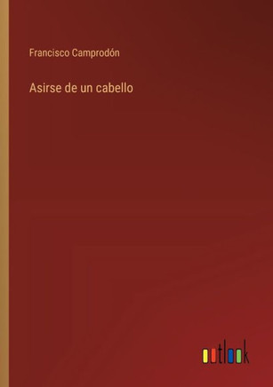 Asirse de un cabello