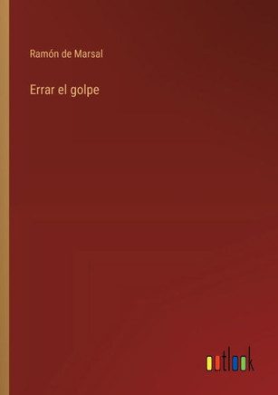 Errar el golpe