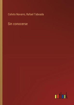 Sin conocerse