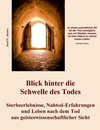 Blick hinter die Schwelle des Todes : Sterbeerlebnisse, Nahtod-Erfahrungen und Leben nach dem Tod aus geisteswissenschaftlicher Sicht