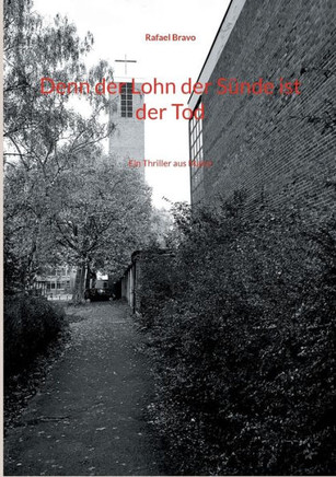Denn der Lohn der Sünde ist der Tod : Ein Thriller aus Mainz