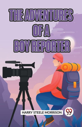 The Adventures of a Boy Reporter