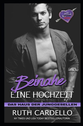 Beinahe eine Hochzeit: Das Haus der Junggesellen, Buch 2.5 (German Edition)