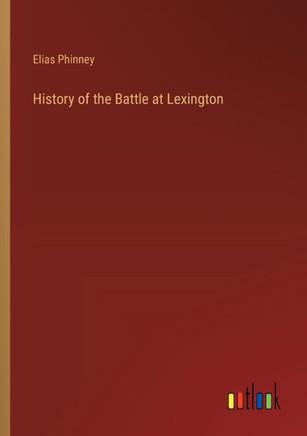 History of the Battle at Lexington