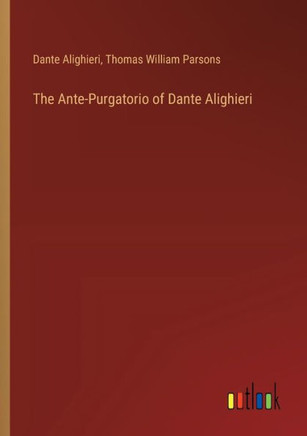 The Ante-Purgatorio of Dante Alighieri