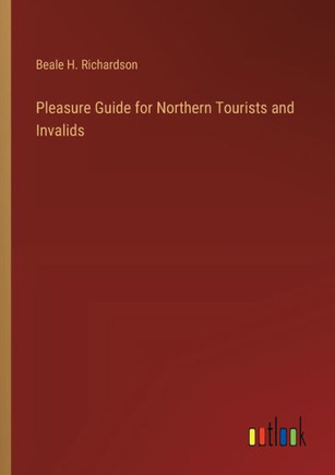 Pleasure Guide for Northern Tourists and Invalids