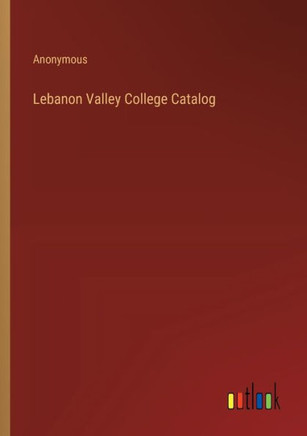 Lebanon Valley College Catalog