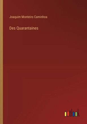 Des Quarantaines