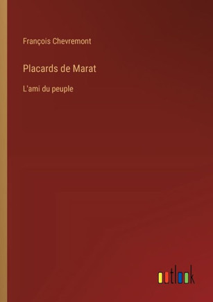 Placards de Marat : L'ami du peuple