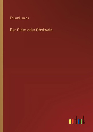 Der Cider oder Obstwein