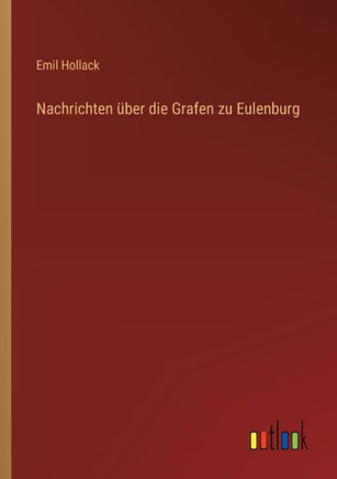 Nachrichten über die Grafen zu Eulenburg