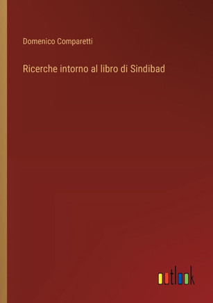 Ricerche intorno al libro di Sindibad