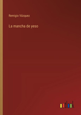 La mancha de yeso