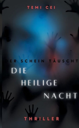 Der Schein Täuscht : Die Heilige Nacht