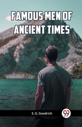 Famous Men Of Ancient Times