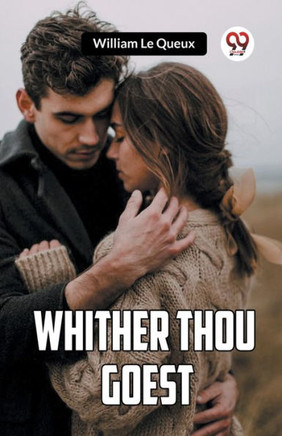 Whither Thou Goest Whither Thou Goest