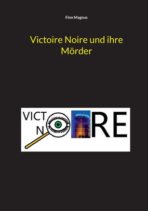Victoire Noire und ihre Mörder