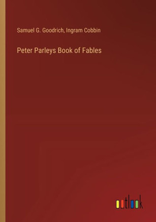 Peter Parleys Book of Fables