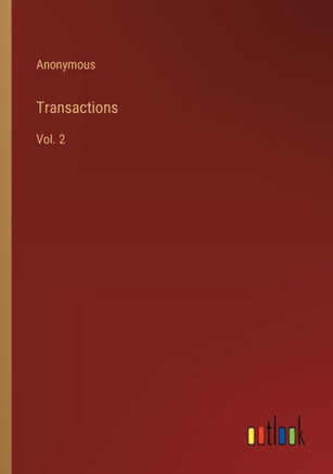 Transactions : Vol. 2