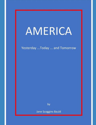 America Yesterday...Today...Tomorrow America Yesterday...Today...Tomorrow